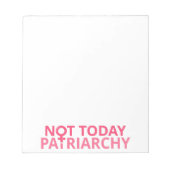 Frauenrechte Feministin - nicht heute Patriarchat  Notizblock (Vorderseite)