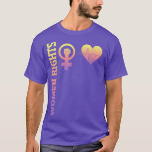 Frauenrechte Frauen Ermächtigung Frauen R T-Shirt