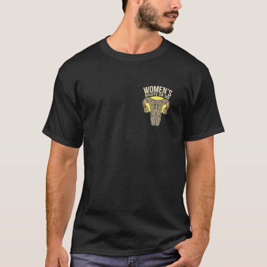Frauenrechte oder Die weibliche Pro Choice Pro Roe T-Shirt (Vorderseite)