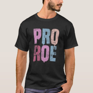 Frauenrechte Pro Roe 1973 Vintag Pro Choice Femi T-Shirt