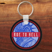 Frauenrechte roe v wave meines Körpers | Zum Hölle Schlüsselanhänger (Vorderseite)