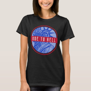 Frauenrechte roe v wave meines Körpers Zur Hölle T-Shirt