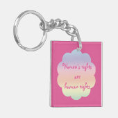 Frauenrechte sind die Schlüsselkette der Menschenr Schlüsselanhänger (Vorderseite links)