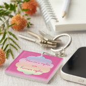 Frauenrechte sind die Schlüsselkette der Menschenr Schlüsselanhänger (Vorderseite rechts)