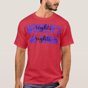 Frauenrechte sind Menschenrechte III T-Shirt