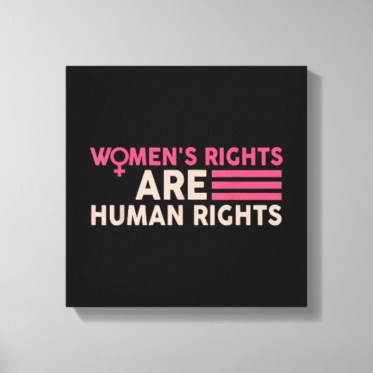 Frauenrechte sind Menschenrechte Leinwanddruck (Vorderseite)