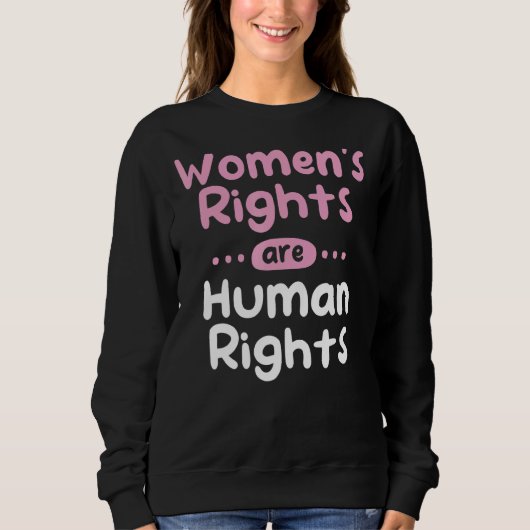 Frauenrechte sind Menschenrechte Sweatshirt (Vorderseite)
