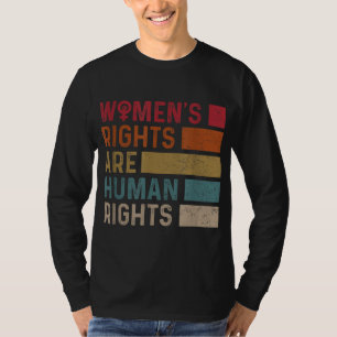 Frauenrechte sind Menschenrechte T-Shirt
