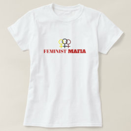 Frauenrechtlerin Mafia Anti-Sexismus Frauensymbol T-Shirt