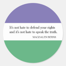 Frauensticker mit Magdalen Berns Zitat Runder Aufkleber