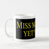 Fräulein Me Yet Bush Mugs Kaffeetasse (Links)