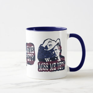 Fräulein Me Yet? G.W. Bush Gear Tasse