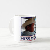 Fräulein Me Yet George-W Bush? Kaffeetasse (Vorderseite Links)