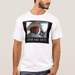 Fräulein Me Yet, George W Bush T-Shirt