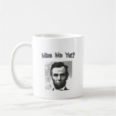 Fräulein Me Yet?  Lincoln Kaffeetasse (Links)