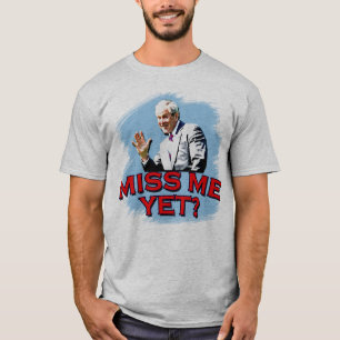 Fräulein Me Yet? T-Shirt Georges W Bush