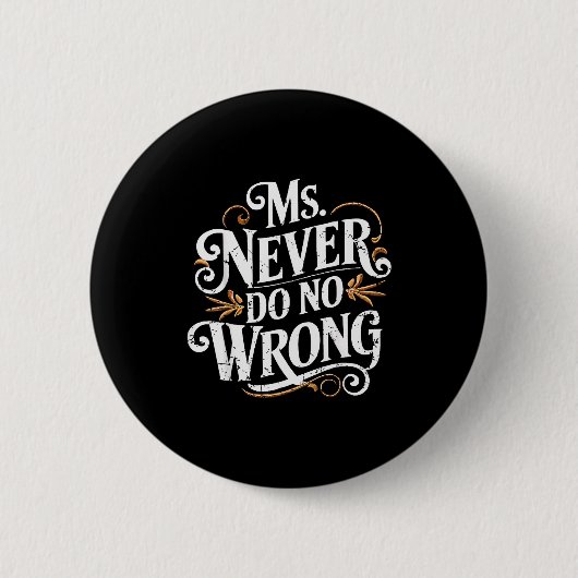 Fräulein Niemals etwas falsch machen Lustiger Selb Button (Vorderseite)