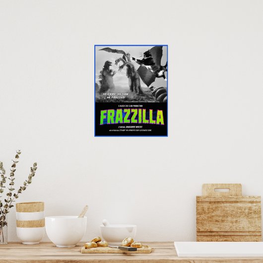 Frazzilla gegen den dreistöckigen Skink! Filmposte Poster (Küche)