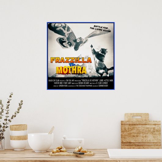 Frazzilla vs Moth! Monster Cat Poster (Küche)
