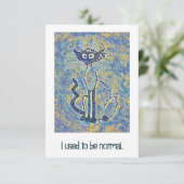 Frazzled Cat "I used to be Normal"-Karte Dankeskarte (Stehend Vorderseite)