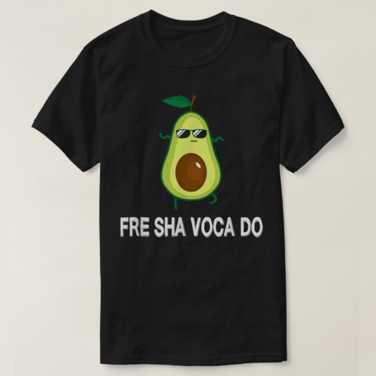 Fre Shavacado Fresh Avocado Funny Meme T-Shirt (Design vorne)