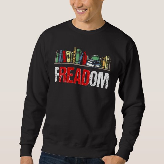 Freadom I Read Banned Books Reading Bookworm Libra Sweatshirt (Vorderseite)