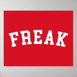 Freak Funny Zitat Poster