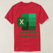 Freak in den Excel-Blättern T-Shirt (Design vorne)