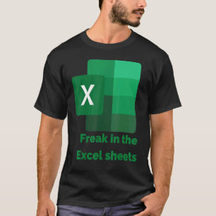 Freak in Excel-Blättern 2 T-Shirt
