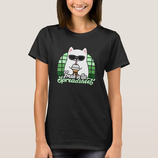 Freak In He Spreadsheets Excel Cat Accountant Acco T-Shirt (Vorderseite)