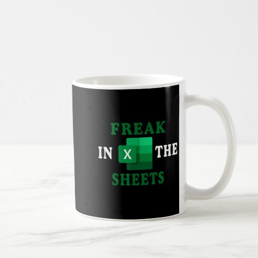 Freak In The Sheets, Accountant Funny Spreadsheet  Kaffeetasse (Rechts)