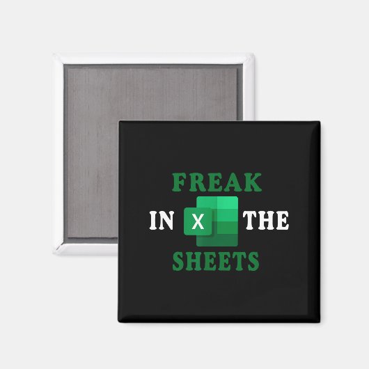Freak In The Sheets, Accountant Funny Spreadsheet  Magnet (Vorderseite/Rückseite)