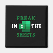 Freak In The Sheets, Accountant Funny Spreadsheet  Magnet (Vorne)
