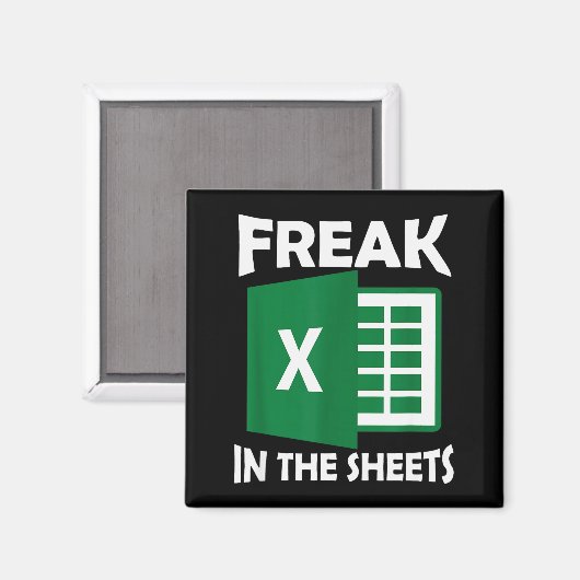 Freak In The Sheets, Accountant Funny Spreadsheet  Magnet (Vorderseite/Rückseite)