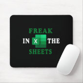 Freak In The Sheets, Accountant Funny Spreadsheet  Mousepad (Mit Mouse)