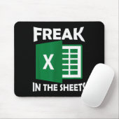 Freak In The Sheets, Accountant Funny Spreadsheet Mousepad (Mit Mouse)