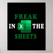 Freak In The Sheets, Accountant Funny Spreadsheet  Poster (Vorne)