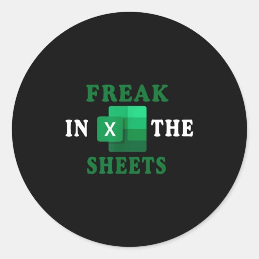 Freak In The Sheets, Accountant Funny Spreadsheet  Runder Aufkleber (Vorderseite)