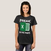 Freak In The Sheets, Accountant Funny Spreadsheet  T-Shirt (Vorne ganz)