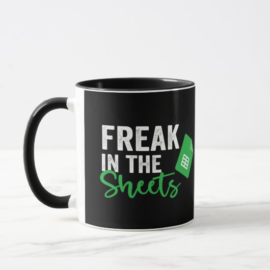 Freak in the Sheets Coffe Mug Tasse (Links)