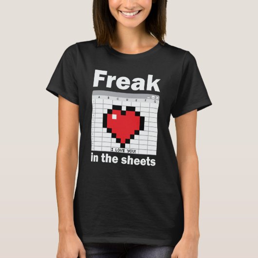 Freak In The Sheets Valentines Accountant Spreadsh T-Shirt (Vorderseite)