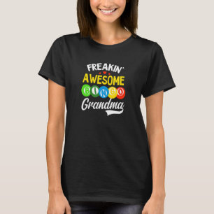 Freakin Phantastisch Bingo Grandma Bingo Queen T-Shirt