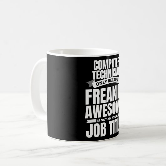 Freakin' Phantastischer Computertechniker-Zitat Kaffeetasse (Vorderseite Links)