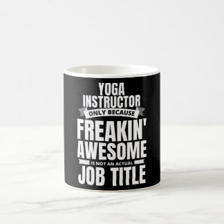 Freakin' Phantastischer Yoga-Instruktor Kaffeetasse