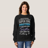 Freaking Awesome Sister  Brother Sweatshirt (Vorne ganz)