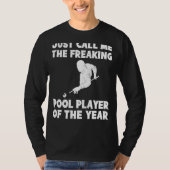 Freaking Pool Player des Jahres T-Shirt | UNGLAUBL (Vorderseite)