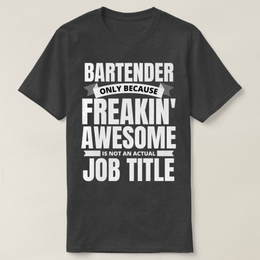 Freakinx27 Awesome Bartender Funny Quote T-Shirt (Design vorne)