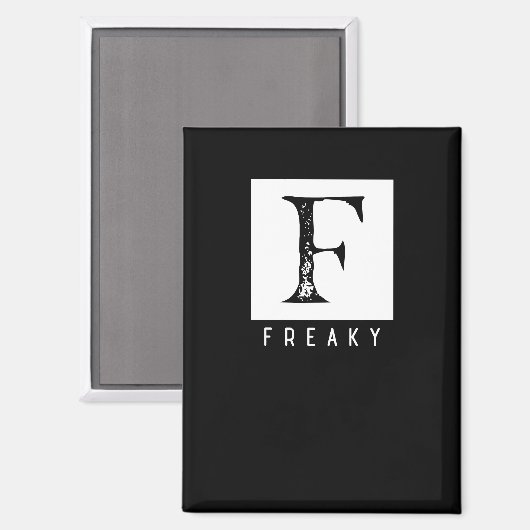 Freaky Bold Typografie Schwarz-Weiß-Design Magnet (Vorderseite/Rückseite)