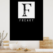 Freaky Bold Typografie Schwarz-Weiß-Design Poster (Küche)
