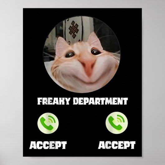 Freaky Cat Call Meme Funny Spaß T-Shirt Poster (Vorne)